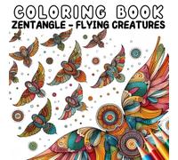 Coloring Book - Zentangle Flying Creatures