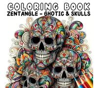 Coloring Book - Zentangle Gothic and Skulls