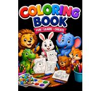 COLORING BOOKFUN • LEARN • CREATE: Coloring Bliss: Cute Coloring Book for Kids, Teens and Adults with Adorable Animals and Easy-to-Color Pages for Relaxation (Relaxing Coloring Books)