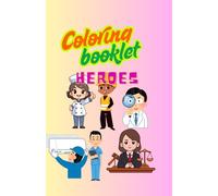 Coloring booklet heroes: Fun and easy coloring pages for little heroes