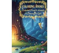 Coloring Books : Enchanted Forest & Animals