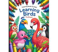 Coloring Books For Kids: Learning Birds