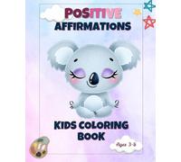 Coloring Books For Kids with Positive Affirmation - Animal Edition, Ages 3-8.