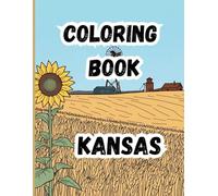 Coloring Books- Kansas: 20 unique Kansas-themed illustrations| Large 8.5 x 11 inch pages | Relaxing for Adults and Teens