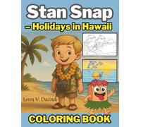 Coloring Books - Stan Snap: Holidays in Hawaii: Relaxing Island Scenes to Color and Enjoy for Kids