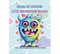 coloring by number Cute Monster Book: coloring book for kids by Dianadellia