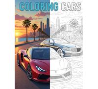 Coloring Cars: Luxury and Sports Cars with Scenic Landscapes: 8.5 x 11 inches | 25 unique luxury and sports car illustrations with stunning landscapes