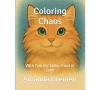 Coloring Chaos with Tom the Tabby: Paws of Color