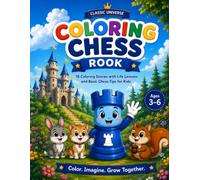 Coloring Chess: Rook: 18 Coloring Stories with Life Lessons and Basic Chess Tips for Kids