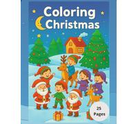 Coloring Christmas - A Christmas-Themed Coloring Book
