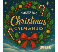 Coloring Christmas Calm & Hues
