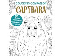 Coloring Companion Capybara: Fun Mandalas & Hilarious Quotes | 20 Capybara Illustrations for Relaxation and Stress Relief Activity Unique Gift