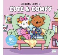 Coloring Corner - Cute & Comfy: Cosy Malspaß zum Wohlfühlen | Über 90 liebevoll handgezeichnete Cute- & Comfy-Motive | Fördert Fantasie, Feinmotorik & ... | Perfektes Geschenk für Kinder ab 3 Jahren