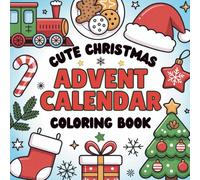 Coloring Countdown to Christmas: A Cute Bold and Easy Advent Calendar Adventure