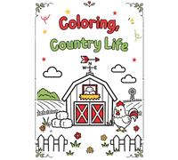 Coloring, Country Life: Children's Coloring Book