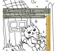 Coloring Cute Critters: Cute and Cozy