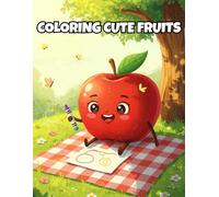 Coloring Cute Fruits: Cute berries coloring book for kids