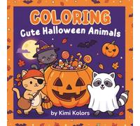 Coloring Cute Halloween Animals: Fun & Relaxing - For All Ages