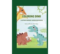 Coloring dino: 76 dinosaur coloring and drawing Book