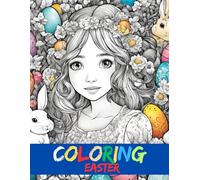 Coloring Easter: Book for children and family. Anime style