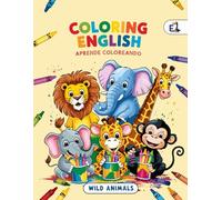 COLORING ENGLISH: Aprende Inglés Coloreando WILD ANIMALS
