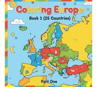 Coloring Europe - Book 1 (25 Countries): A Fun and Easy Map Coloring Book for Kids