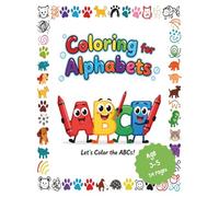 Coloring for Alphabets | Kids Alphabet Coloring Book for Early Learners | 54 Pages |A Creative and Educational Alphabet Activity Book for Todd