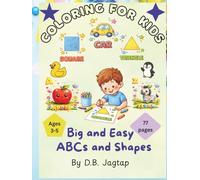 Coloring for Kids: Big and Easy ABCs and Shapes