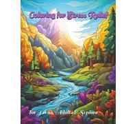 Coloring for Stress Relief: 100 Designs Where Creativity and Stress Relief Intertwine