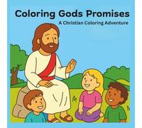 Coloring God’s Promises: A Christian Coloring Adventure