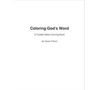 Coloring God's Word: A Toddler Bible Coloring Book