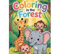 Coloring in the Forest: animal coloring book for children