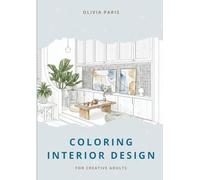 Coloring Interior Design: for creative adults