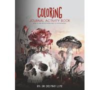 Coloring Journal Activity Book: How to Stay Productive in a Not So Positive World