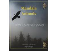 Coloring & Learning Bird : Mandala Animal Designs for Relaxation and Discovery: An Adult, Kids Coloring Book with Fun, Easy, and Relaxing Coloring Pages
