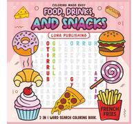 Coloring Made Easy: 2 in 1 Word Search Coloring Book | Bold and Easy Food, Drinks, and Snacks