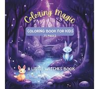 Coloring Magic: The Little Witches Coloring Book