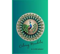 Coloring Mandalas and Weekly Intentions for 2026: A Mindful Coloring Calendar for Relaxation and Focus by Victoria C