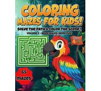 Coloring Mazes For Kids II: Solve the path