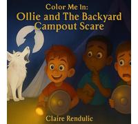 Coloring Me In Ollie and The Backyard Campout Scare