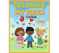 Coloring My Faith: Christian Affirmation Coloring Book for Kids Ages 4-9 - 50 easy and Fun Bible-Based Designs to Color and Learn