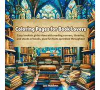Coloring Pages for Book Lovers: Cozy bookish girlie vibes with reading corners, libraries, and stacks of books, plus fun facts sprinkled throughout