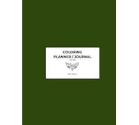 Coloring Planner / Journal For Men: Stay interested and invested with this fun / colorable book. Designed for daily writing use, with monthly gratitude, goals, and grocery list.