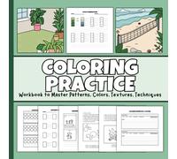 Coloring Practice Book for Your Color Blending Textures Patterns and Technique Skills