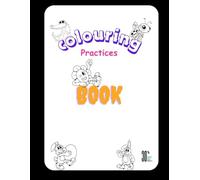 Coloring Practices BOOK: A Doctoral-Level Visual Instrument Featuring Over 89 Empirically-Informed Illustrations to Promote Neuroplasticity, Emotion Regulation, and Reflective Integration