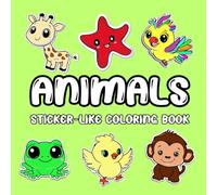 Coloring Sticker World Animals: Coloring Book with Bold & Easy Pictures Sticker Design