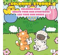 COLORING STORIES: Create a fun and interactive coloring book through EACH character - give them a voice on EACH page! A NEW adventure awaits!