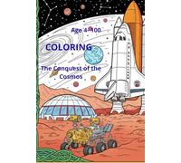 COLORING The conquest of the cosmos