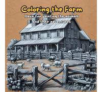 Coloring the Farm: Have fun painting the animals and their adventures