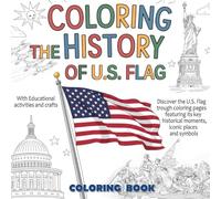 Coloring The History Of the U.S. Flag